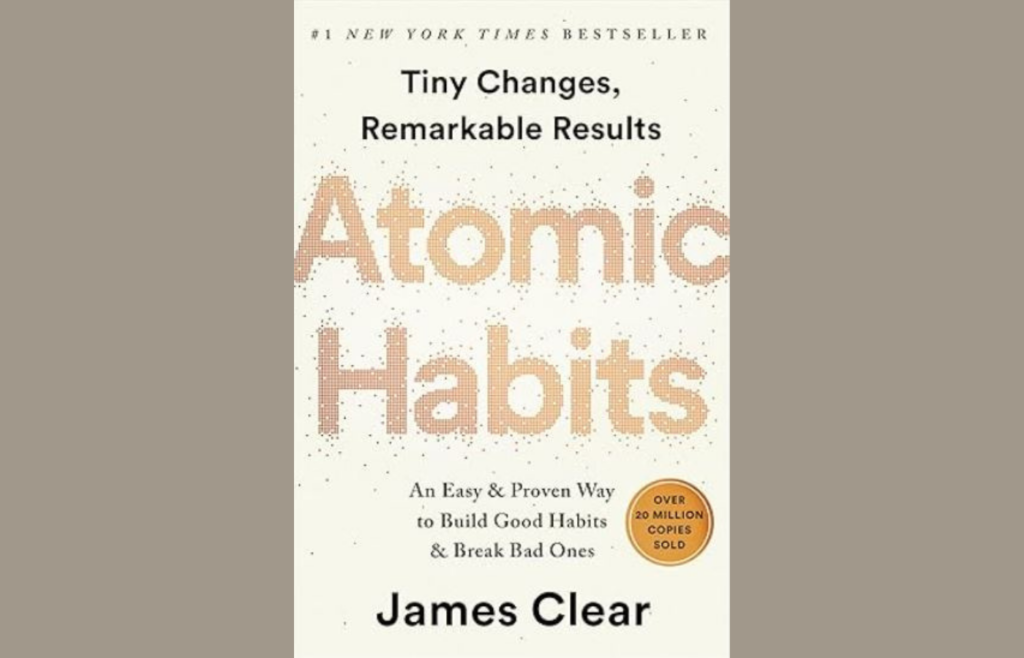 A Deep Dive into James Clear’s Atomic Habits