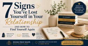 7 Signs You’ve Lost Yourself in Your Relationship and How to Find Yourself Again