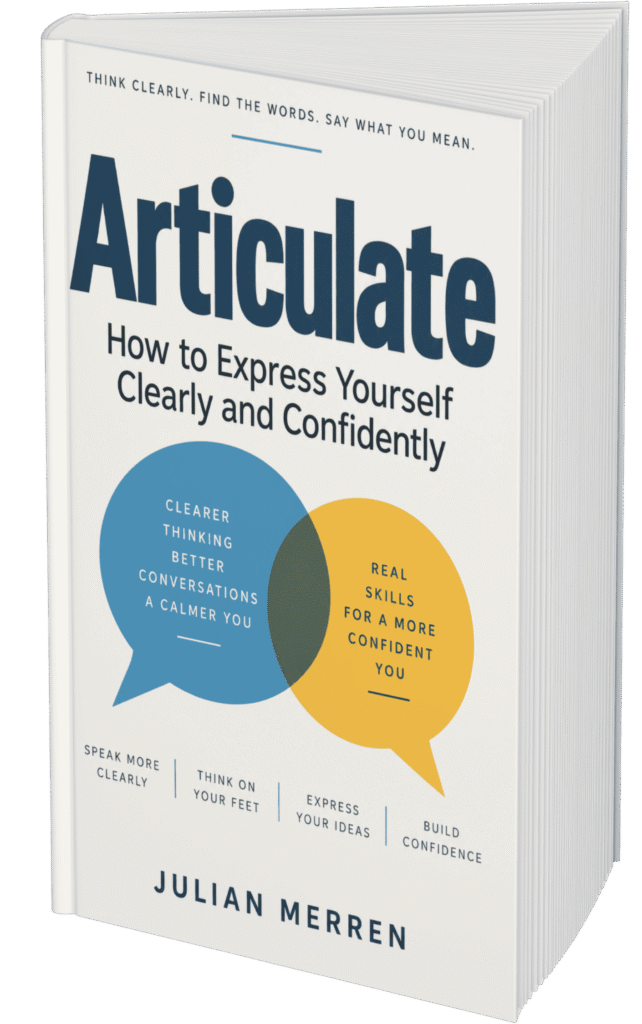 Articulate: how to express yourself clearly and confidently