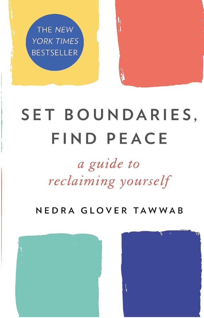 Set boundaries find peace by Nedra Glover Tawwab