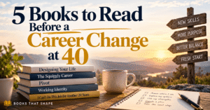 Books to Read Before a Career Change at 40